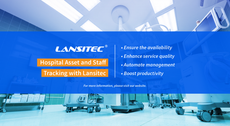 Hospital Asset and Staff Tracking with Lansitec
