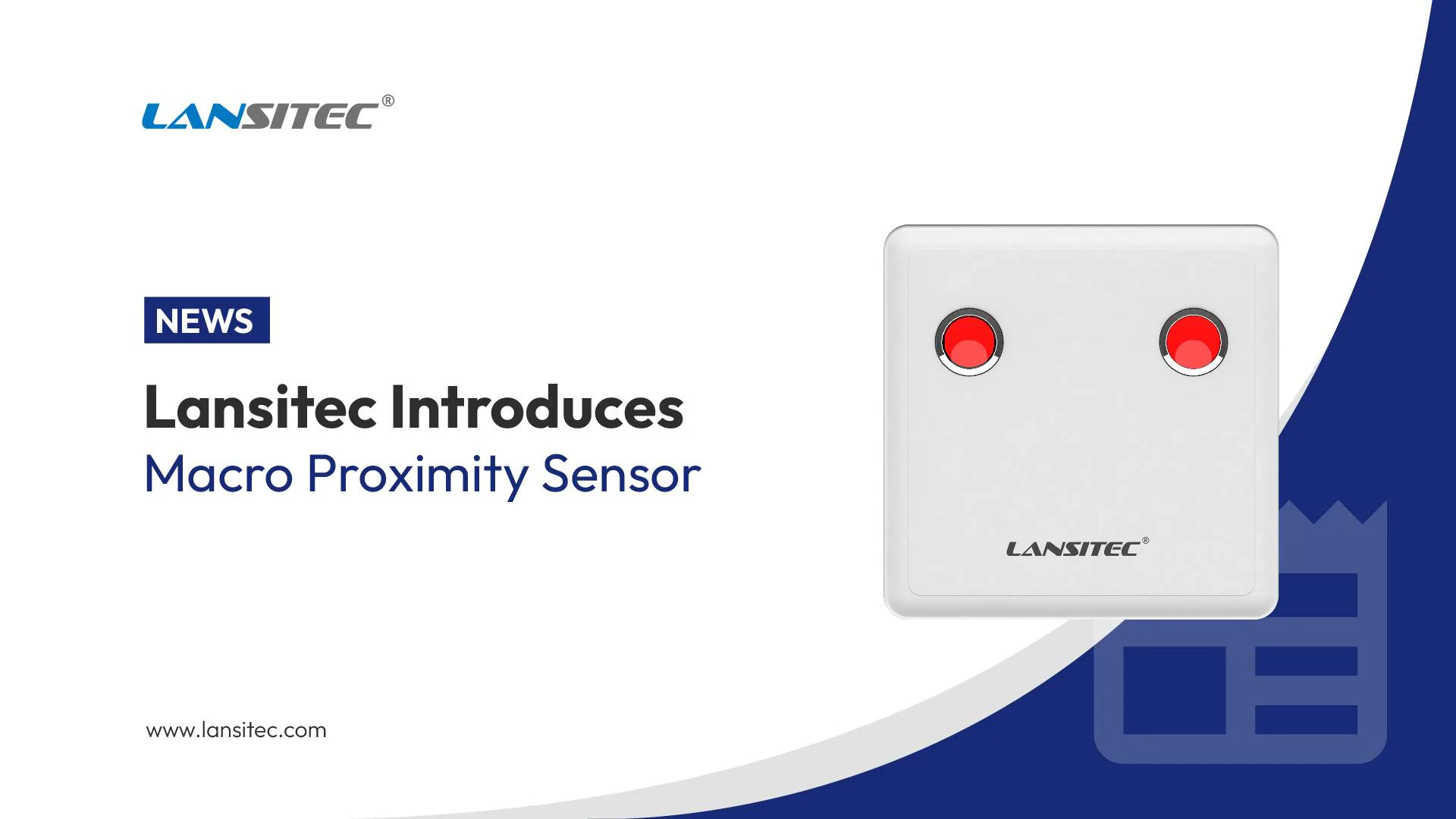 News Banner Lansitec Introduces Macro Proximity Sensor
