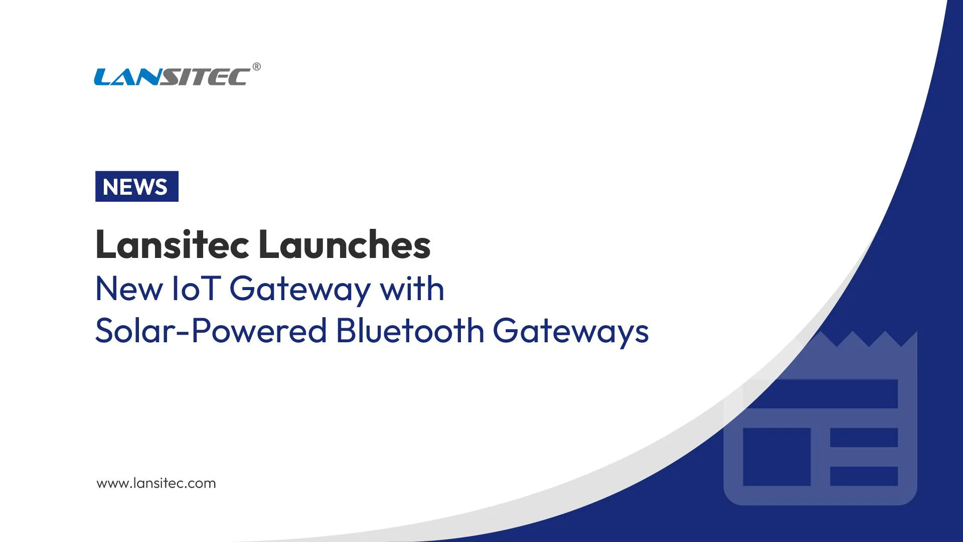 News Banner Lansitec Launches New IoT Gateway with Solar Powered-09