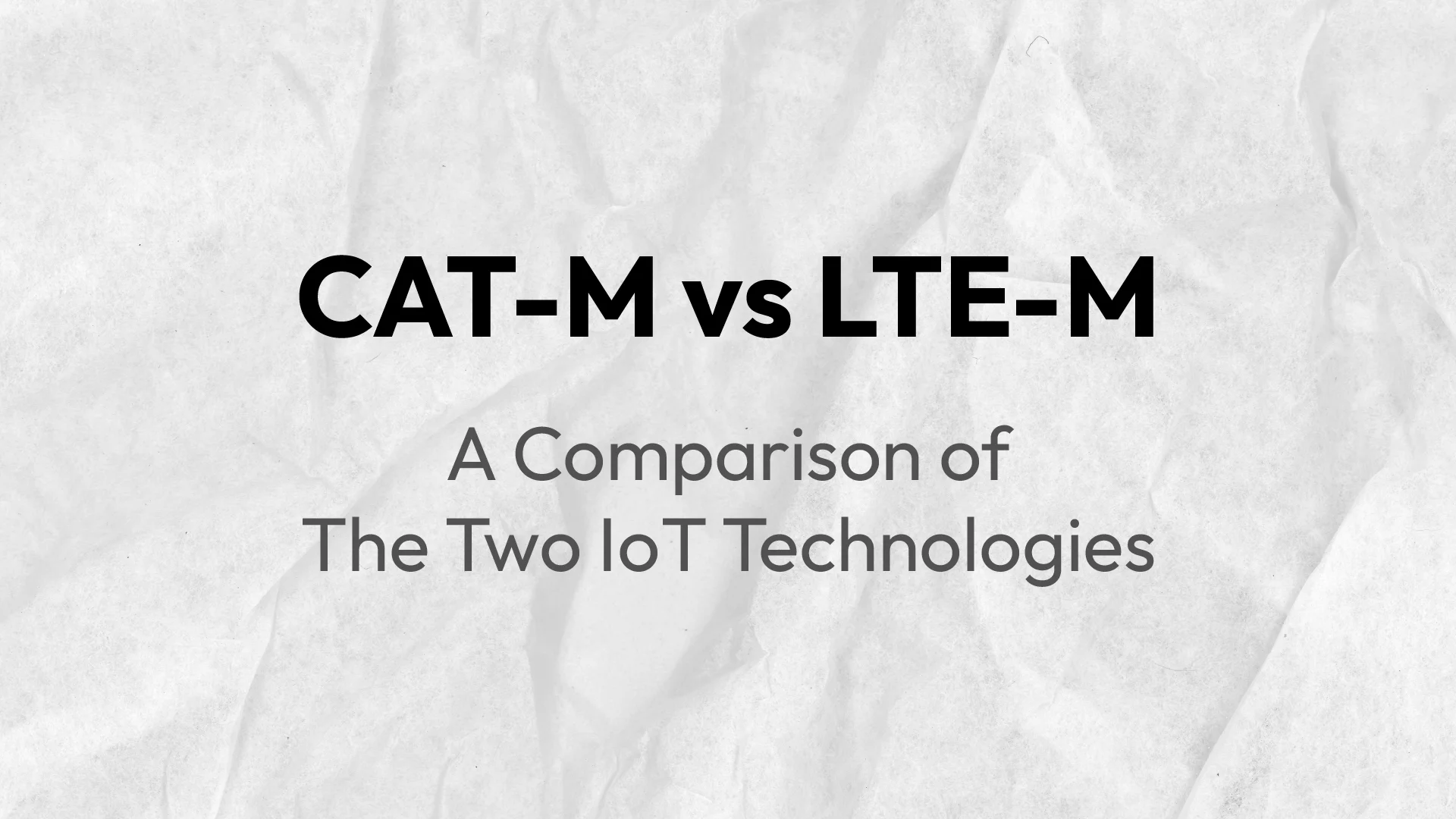 CAT-M vs LTE-M