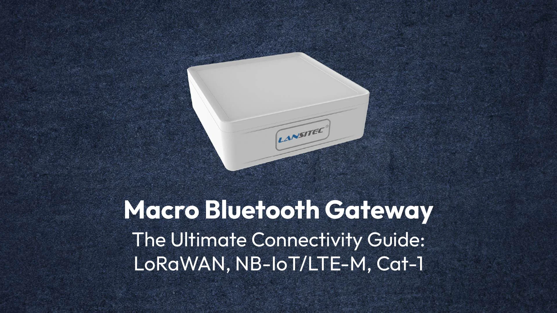 คู่มือการเชื่อมต่อขั้นสูงสุด Macro Bluetooth Gateway
