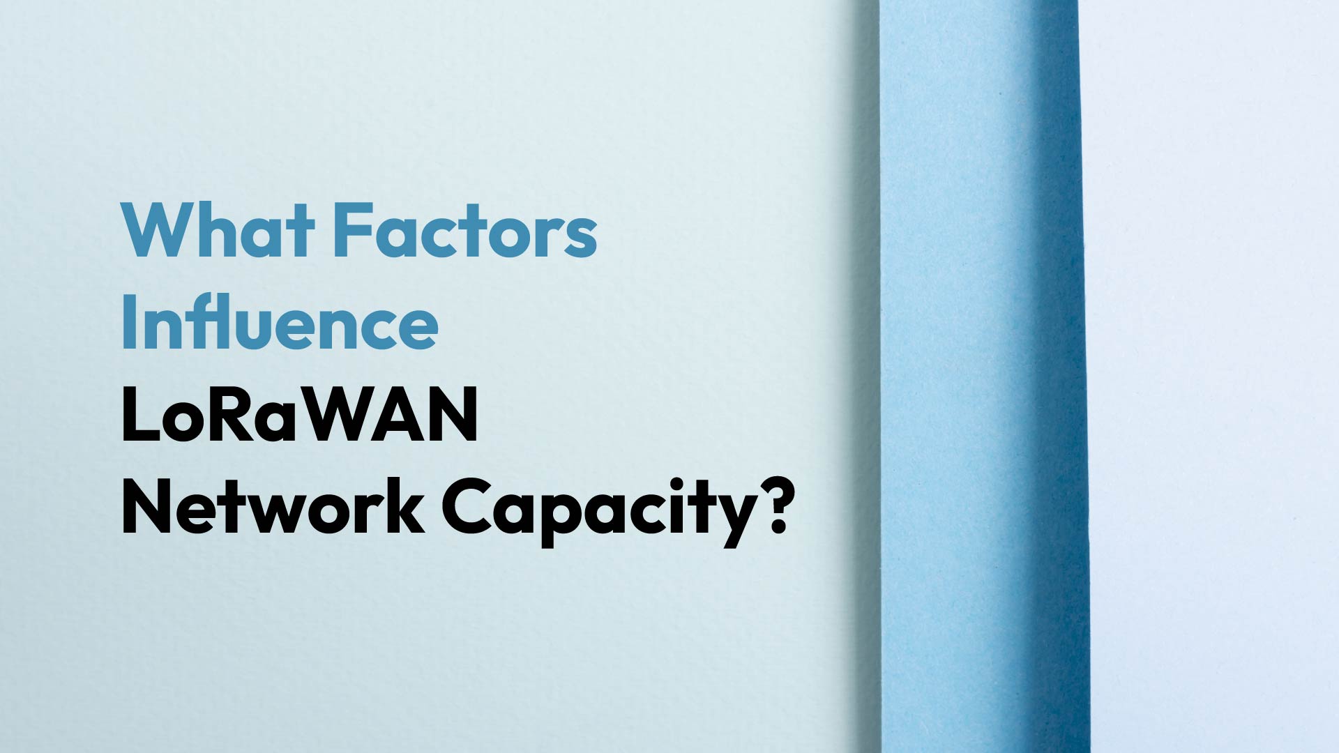 What Factors Influence LoRaWAN Network Capacity